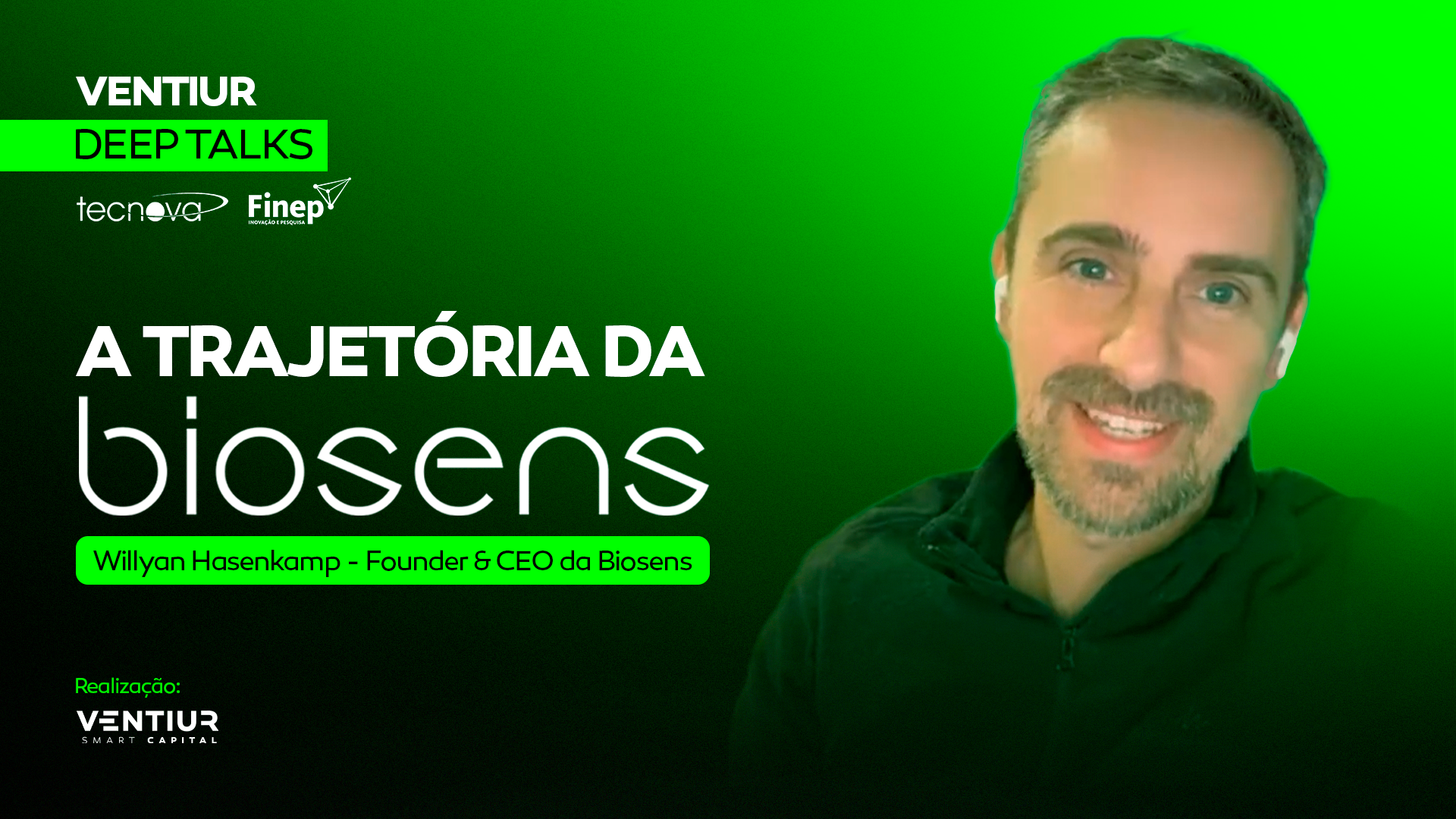 Ventiur Deep Talks - A trajetória da Biosens